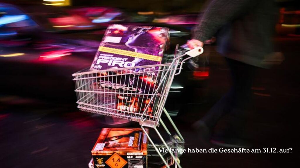 Wie lange haben die Geschäfte am 31.12 auf? Wie lange haben die Geschäfte am 31.12 auf?